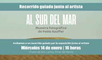 �LTIMOS D�AS PARA VISITAR LA MUESTRA �AL SUR DEL MAR�
